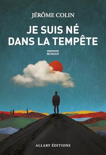 Je suis né dans la tempête
