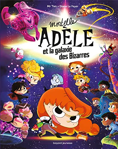 Mortelle Adèle et la galaxie des Bizarres