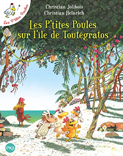 P'tites poules sur l'île de Toutégratos (Les)